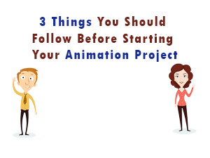 before starting your Animation Project