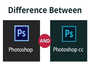 Difference Between Photoshop and Photoshop CC