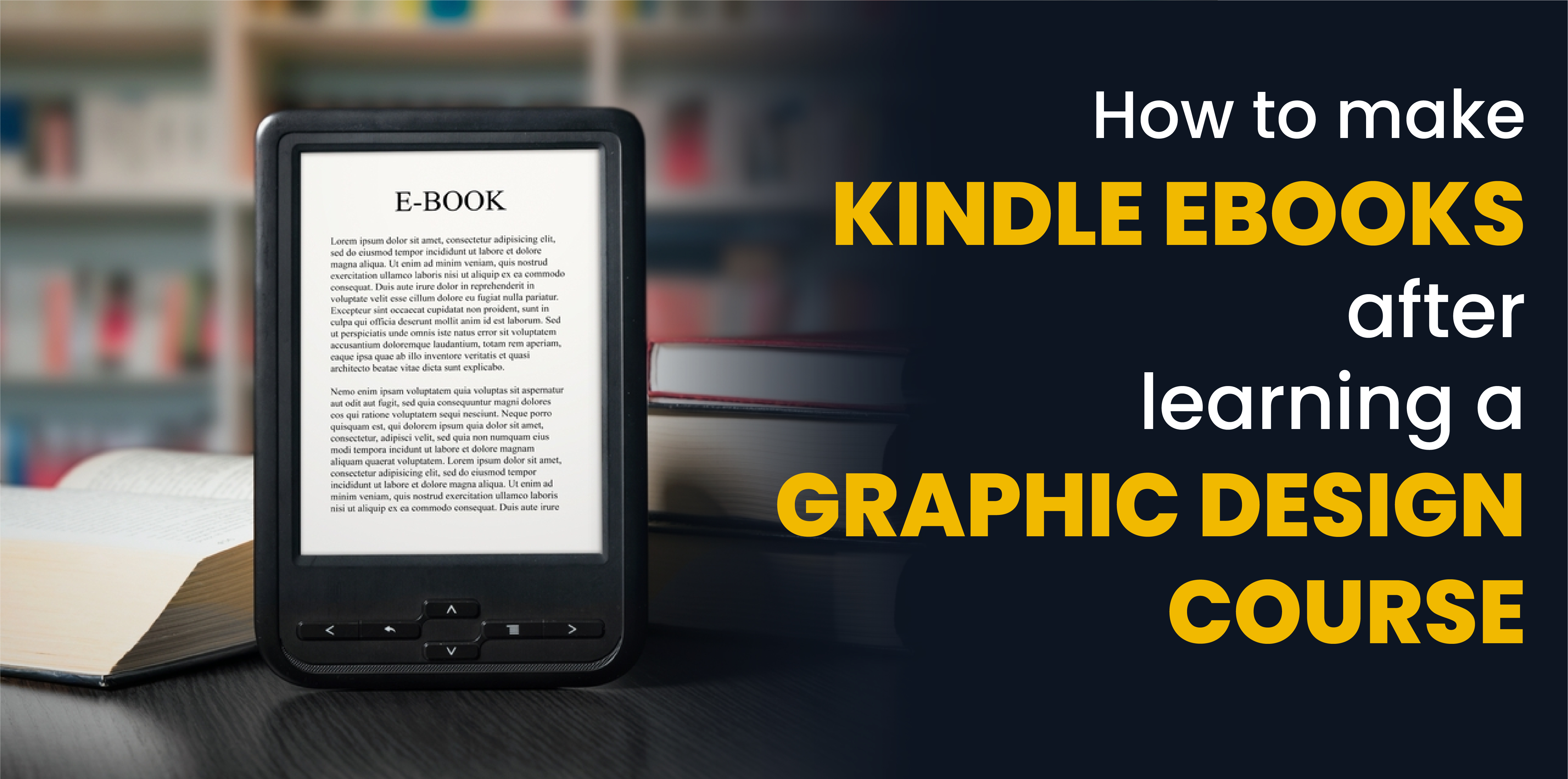 How to make Kindle eBooks after learning a Graphic Design Course