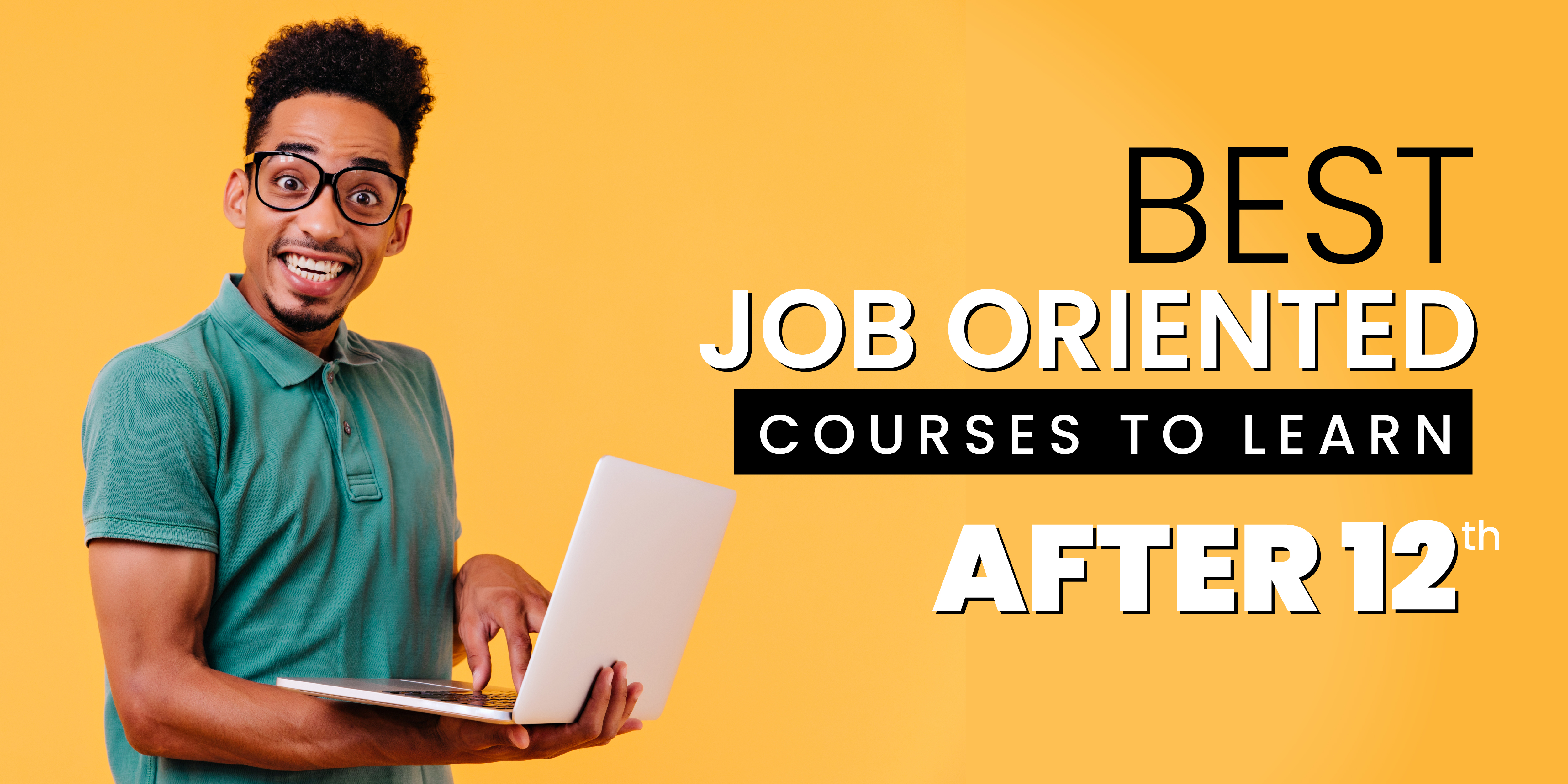 Best Job Oriented Courses to learn after 12th