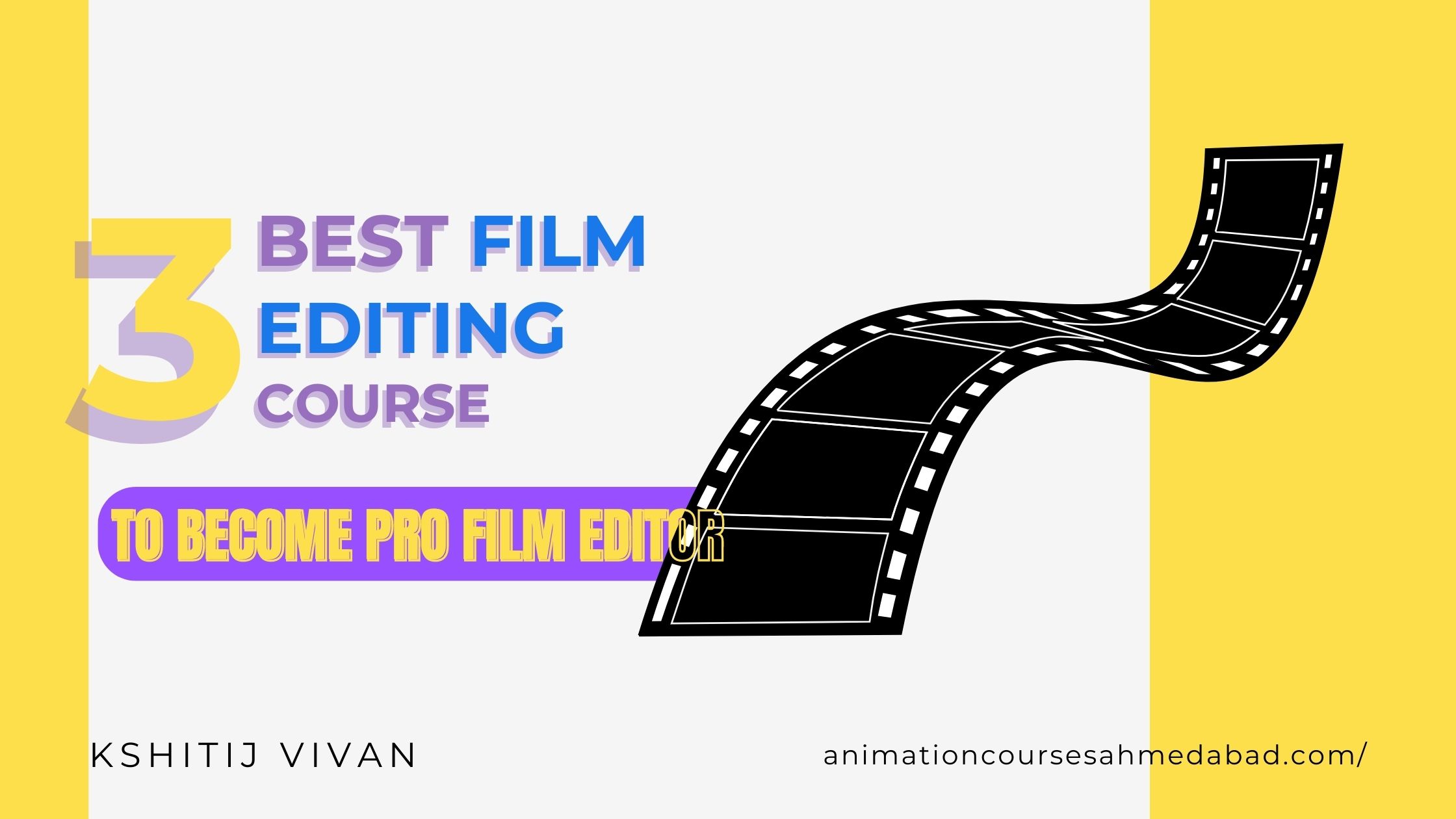 Best 3 Film Editing Courses in India