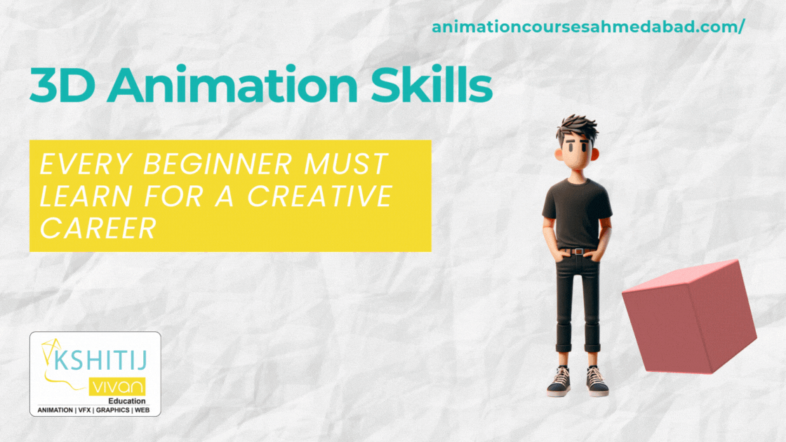 3D Animation Skills Every Beginner Must Learn for a Creative Career