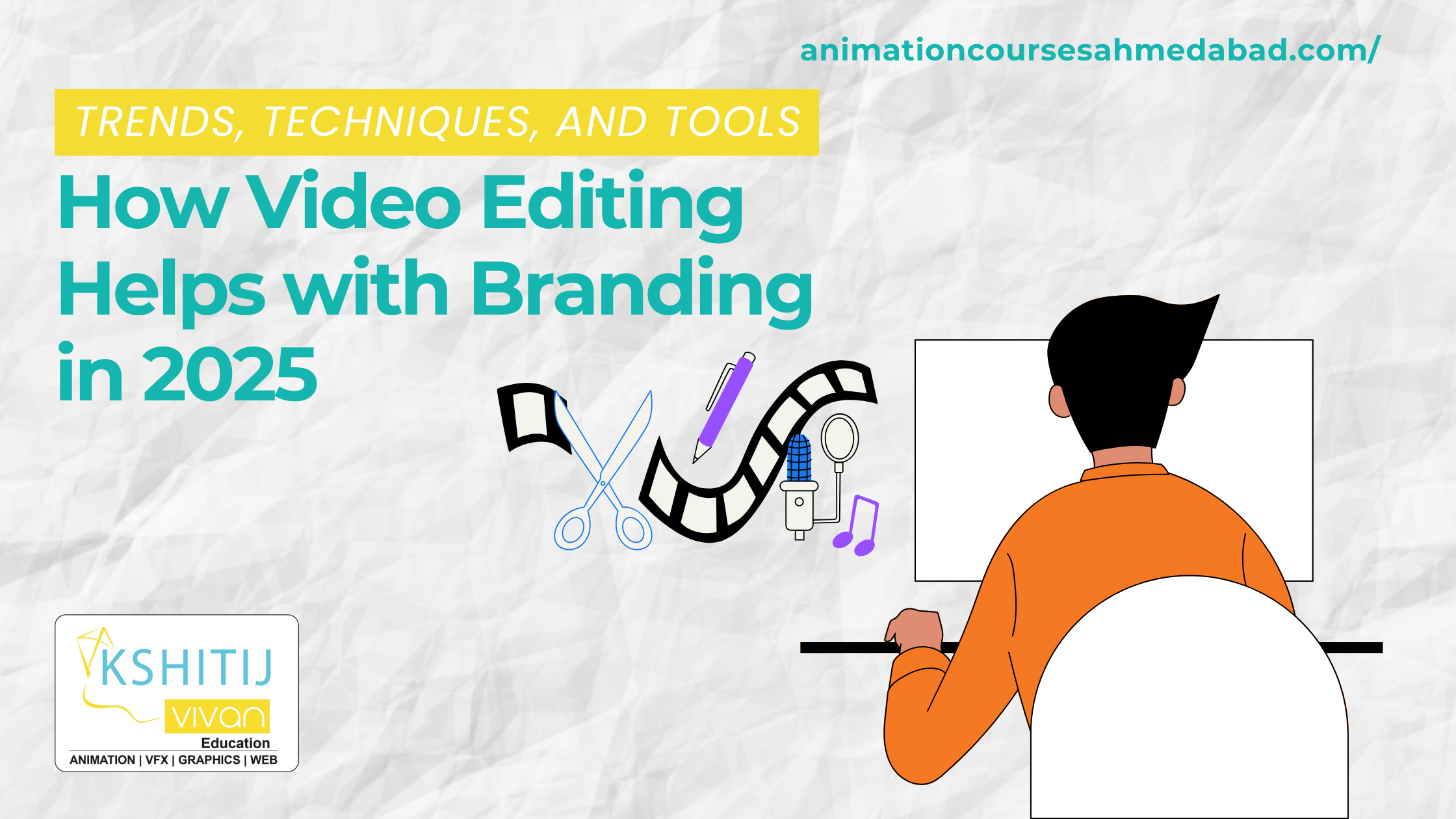 How Video Editing Helps with Branding in 2025